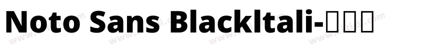 Noto Sans Blackltali字体转换